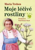 Moje léčivé rostliny - Maria Treben